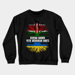 Kenyan Grown with Ukrainian Roots Flag Crewneck Sweatshirt